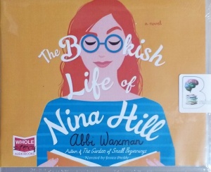 The Bookish Life of Nina Hill written by Abbi Waxman performed by Jessica Preddy on CD (Unabridged)